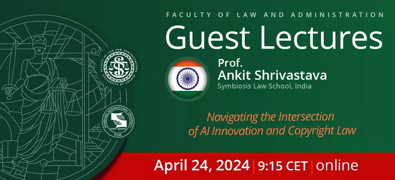 https://en.prawo.ug.edu.pl/guest-lecture-prof-ankit-shrivastava-symbiosis-law-school-india